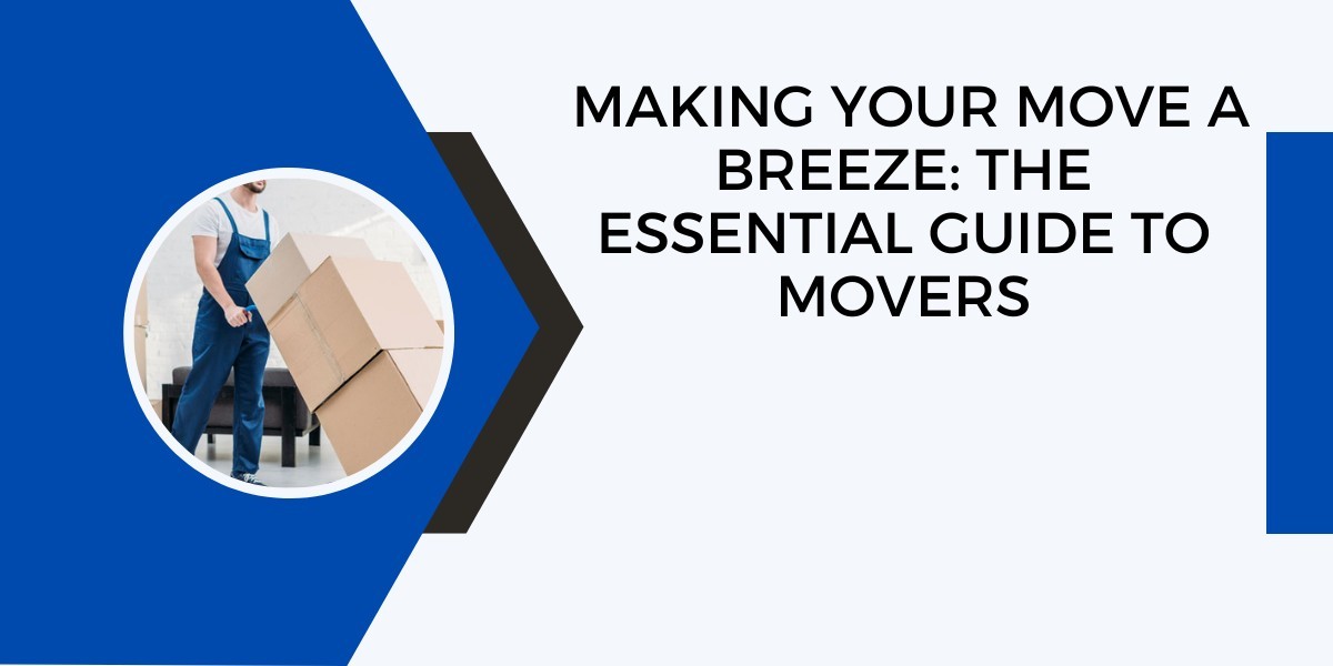 Making Your Move a Breeze: The Essential Guide to Movers in Melbourne