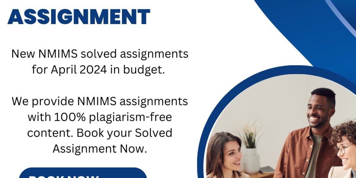 May 2024 NMIMS Assignments Made Easy: Solve Zone Has You Covered