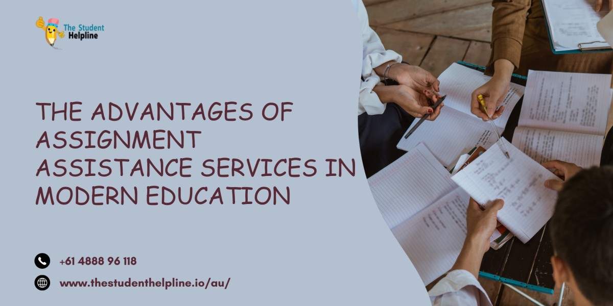 The Advantages Of Assignment Assistance Services In Modern Education
