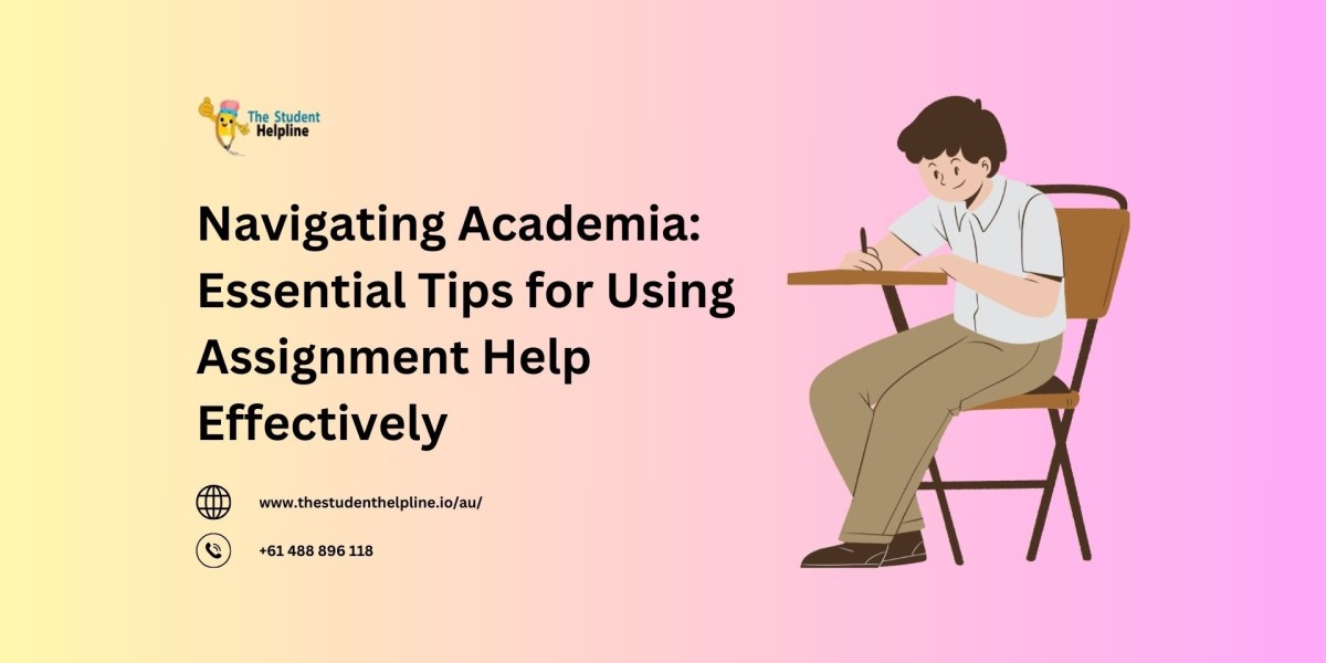 Navigating Academia: Essential Tips for Using Assignment Help Effectively