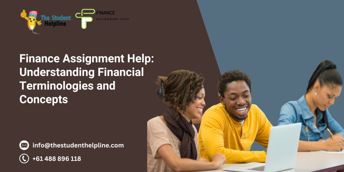 Finance Assignment Help: Understanding Financial Terminologies and Concepts