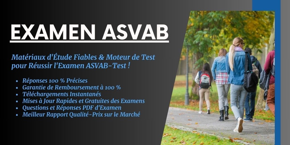 Examen ASVAB : Les meilleurs simulateurs DumpsArena